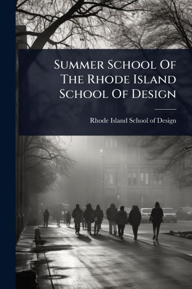 Summer School Of The Rhode Island School Of Design