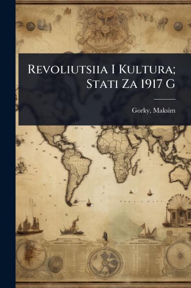 Revoliutsiia I Kultura; Stati Za 1917 G