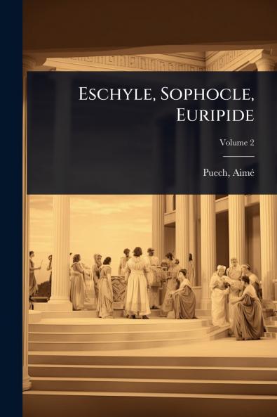 Eschyle Sophocle Euripide