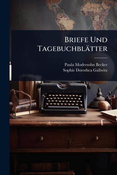Briefe Und Tagebuchblätter