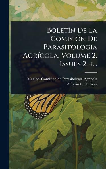 BoletÃ-n De La ComisiÃ3n De ParasitologÃ-a AgrÃ-cola Volume 2 Issues 2-4...