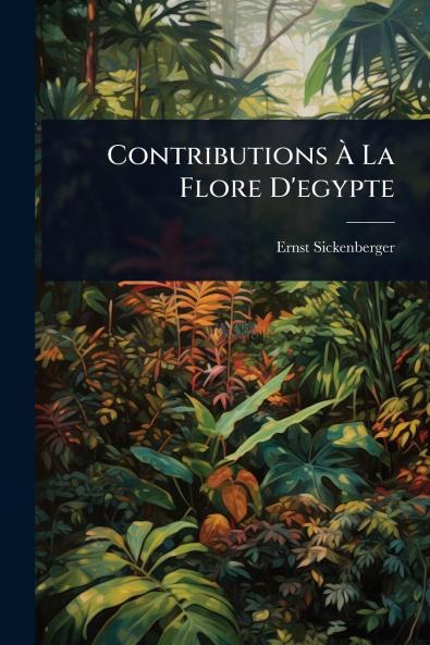 Contributions Ã&#128; La Flore D'egypte
