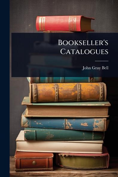 Bookseller's Catalogues