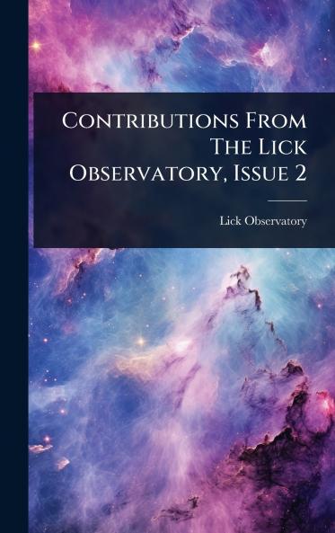 Contributions From The Lick Observatory Issue 2