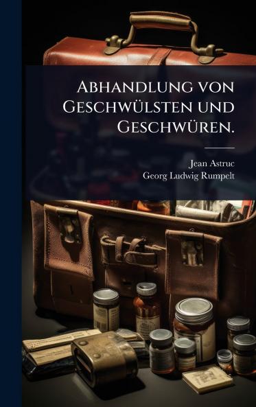 Abhandlung von GeschwÃ1/4lsten und GeschwÃ1/4ren.