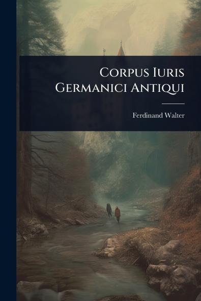 Corpus Iuris Germanici Antiqui