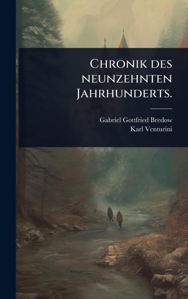Chronik des neunzehnten Jahrhunderts.