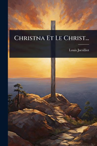 Christna Et Le Christ...