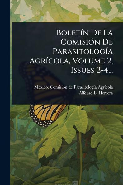 BoletÃ-n De La ComisiÃ3n De ParasitologÃ-a AgrÃ-cola Volume 2 Issues 2-4...