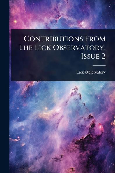Contributions From The Lick Observatory Issue 2