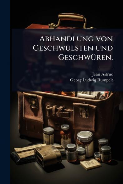 Abhandlung von GeschwÃ1/4lsten und GeschwÃ1/4ren.
