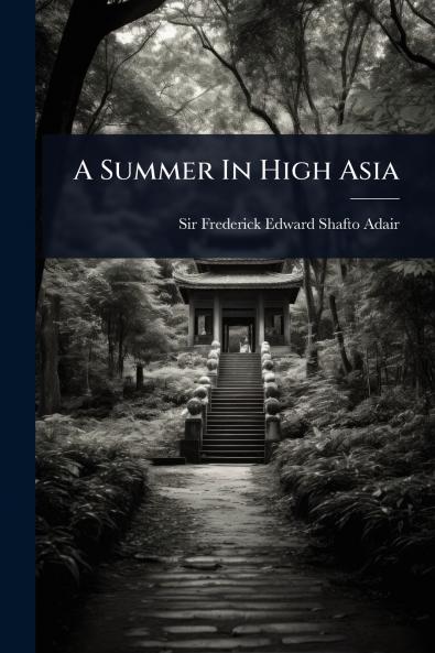 Summer In High Asia