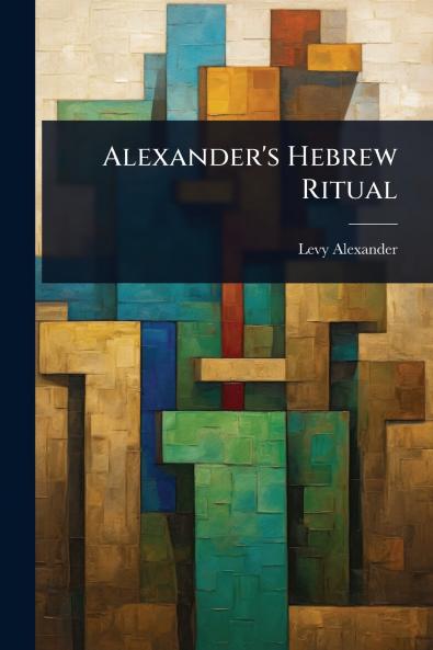 Alexander's Hebrew Ritual