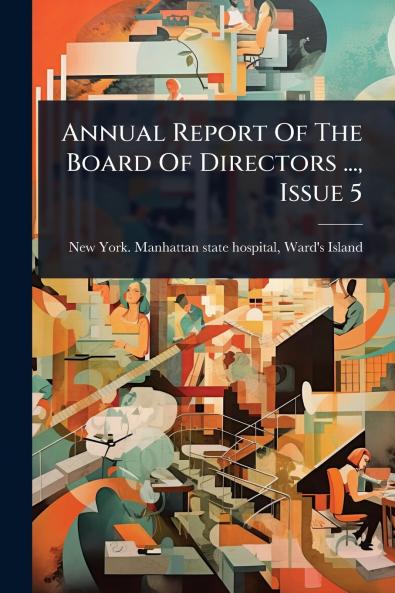 Annual Report Of The Board Of Directors ... Issue 5
