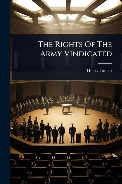 Rights Of The Army Vindicated
