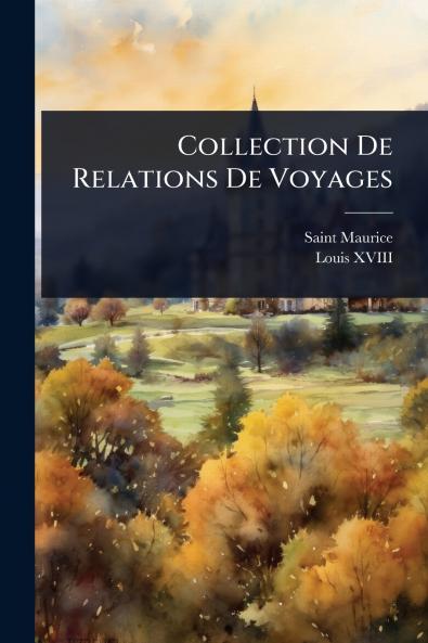 Collection De Relations De Voyages