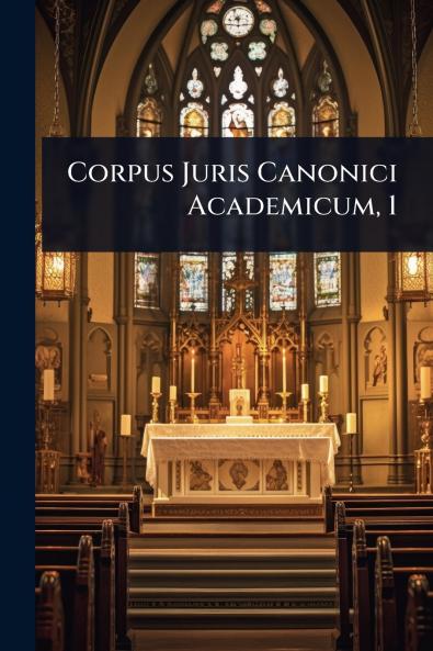 Corpus Juris Canonici Academicum 1