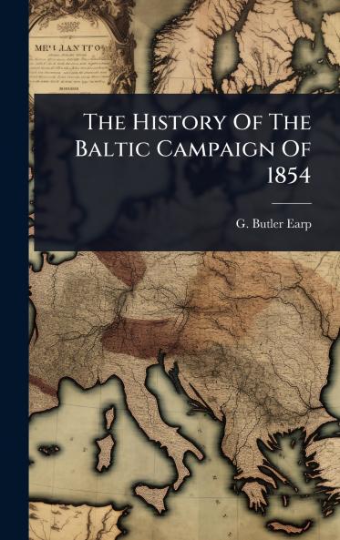 History Of The Baltic Campaign Of 1854