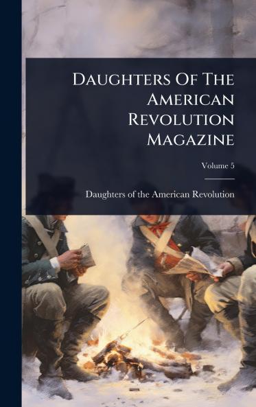 Daughters Of The American Revolution Magazine