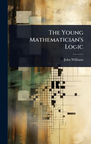 Young Mathematician's Logic