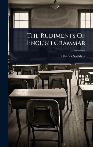 Rudiments Of English Grammar