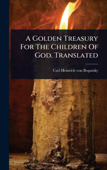 Golden Treasury For The Children Of God. Translated