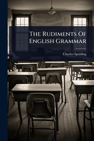 Rudiments Of English Grammar