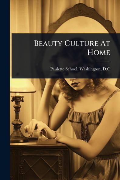 Beauty Culture At Home
