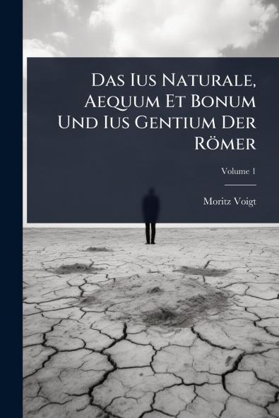 Das Ius Naturale Aequum Et Bonum Und Ius Gentium Der Römer