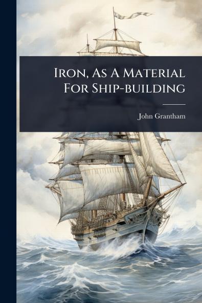 Iron As A Material For Ship-building
