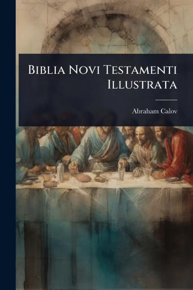 Biblia Novi Testamenti Illustrata