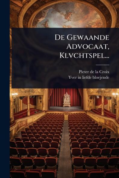 De Gewaande Advocaat Klvchtspel...