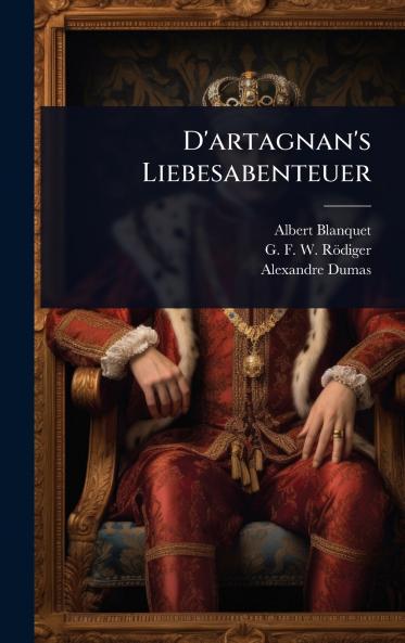 D'artagnan's Liebesabenteuer