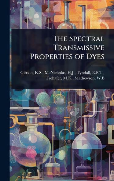 Spectral Transmissive Properties of Dyes