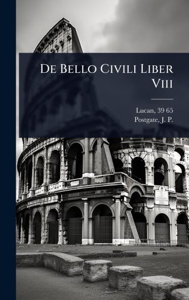 De Bello Civili Liber Viii