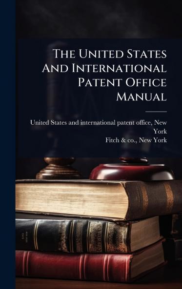 United States And International Patent Office Manual