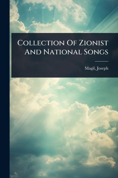 Collection Of Zionist And National Songs