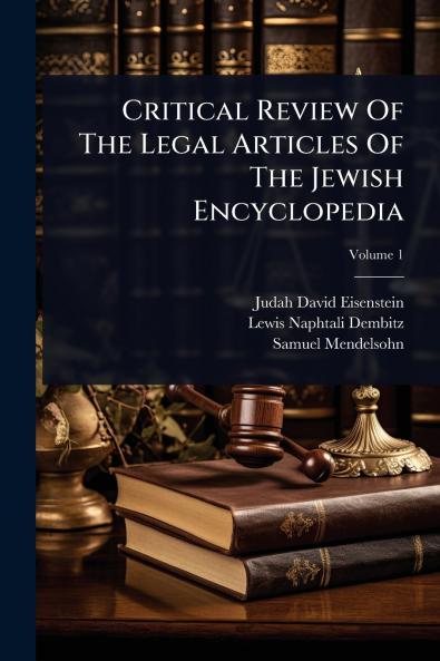 Critical Review Of The Legal Articles Of The Jewish Encyclopedia