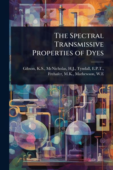 Spectral Transmissive Properties of Dyes