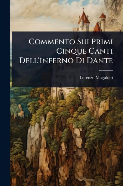 Commento Sui Primi Cinque Canti Dell'inferno Di Dante