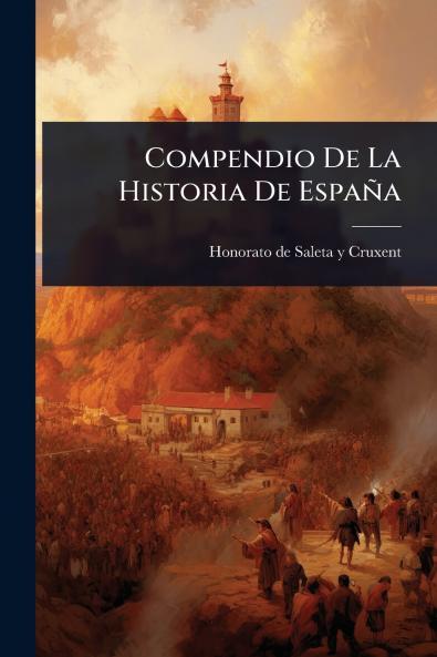 Compendio De La Historia De España