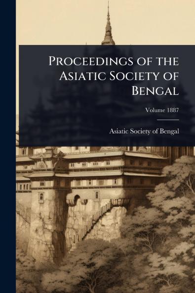 Proceedings of the Asiatic Society of Bengal
