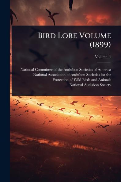 Bird Lore Volume (1899)