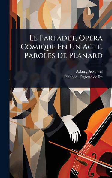 Farfadet OpÃ(c)ra Comique En Un Acte. Paroles De Planard