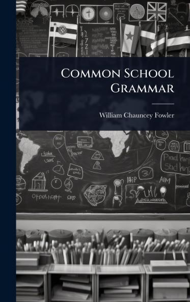 Common School Grammar
