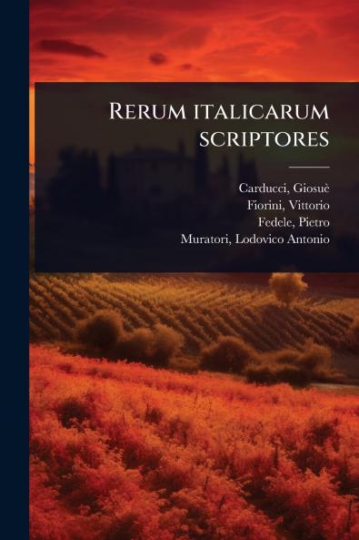 Rerum italicarum scriptores