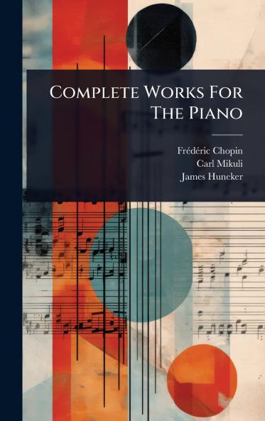 Complete Works For The Piano