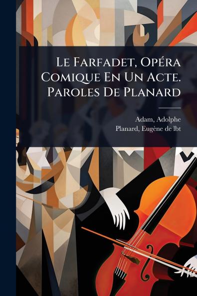 Farfadet OpÃ(c)ra Comique En Un Acte. Paroles De Planard