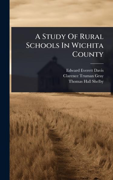 Study Of Rural Schools In Wichita County