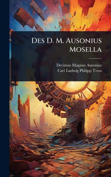 Des D. M. Ausonius Mosella